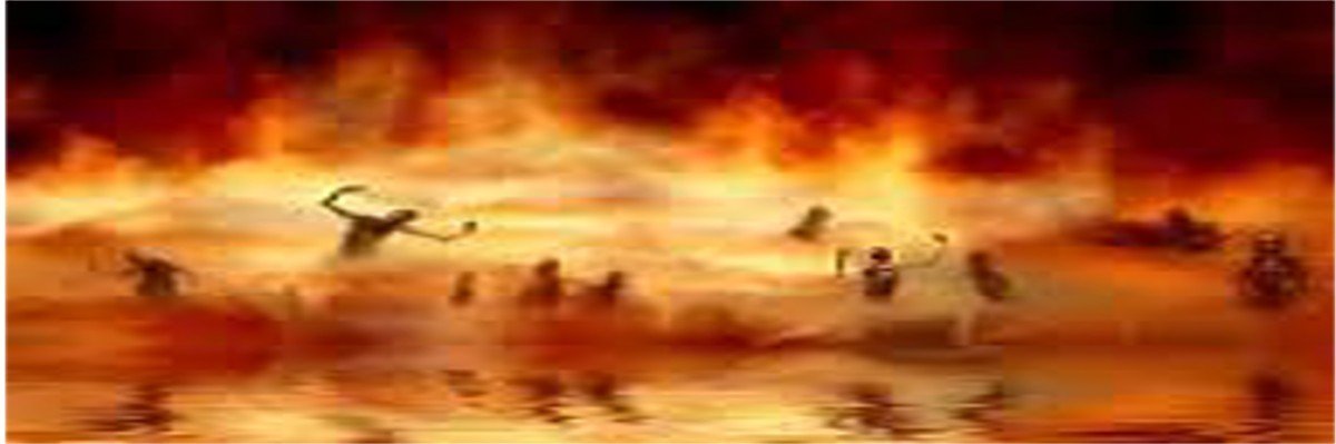 Lake of Fire; Is Hell Created for Humanity?