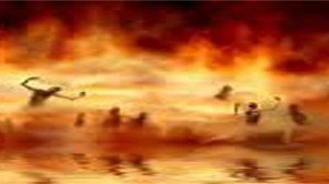 Lake of Fire; Is Hell Created for Humanity?