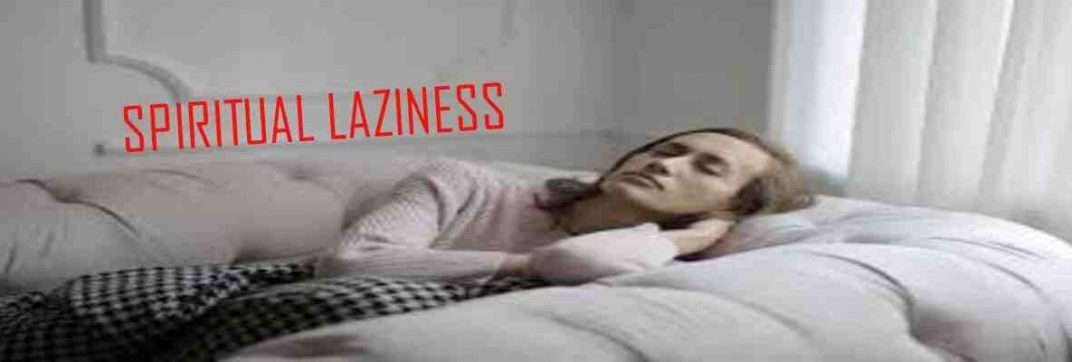 10 Ways to Overcome Spiritual Laziness as a Christian