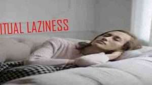 10 Ways to Overcome Spiritual Laziness as a Christian